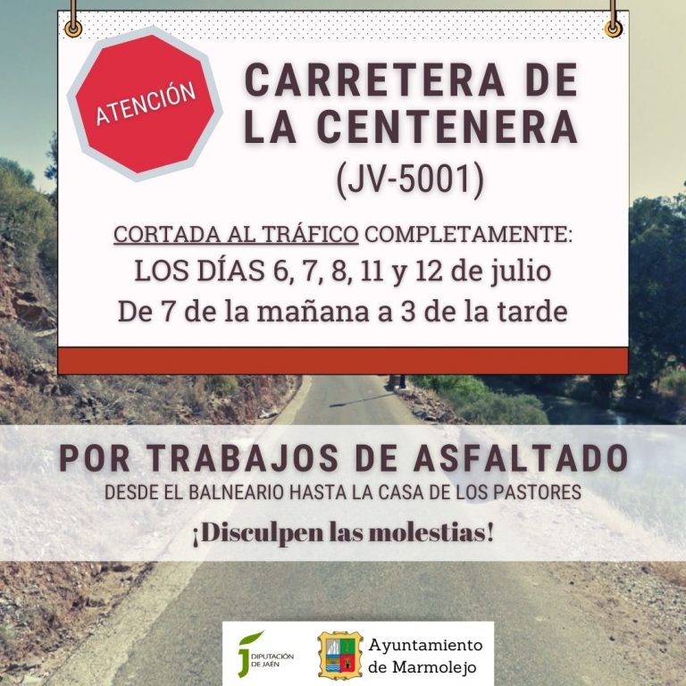 Corte de tráfico en la Carretera de la Centenera los días 6, 7, 8, 11 y 12 de julio